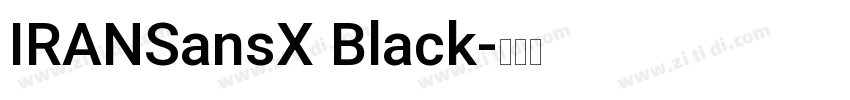 IRANSansX Black字体转换